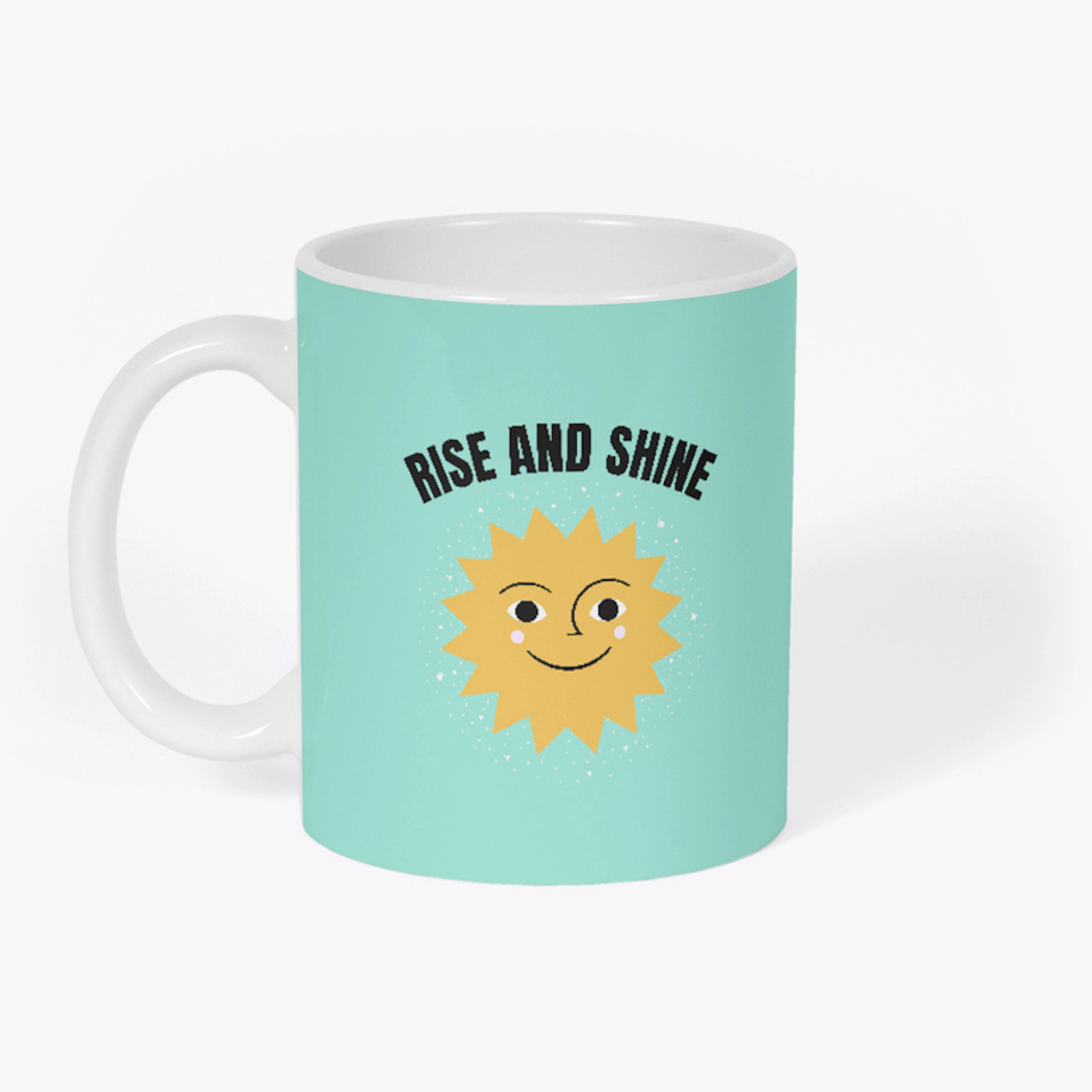 Rise and Shine Coffee Mug