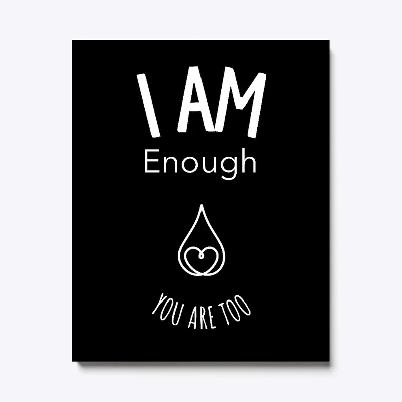 I AM Enough Coffee Mug  and Wall Art