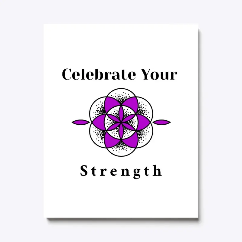 Celebrate Your Strength T-Shirt and Gear