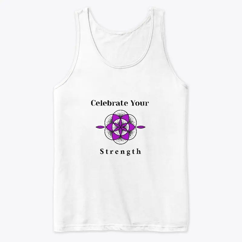 Celebrate Your Strength T-Shirt and Gear